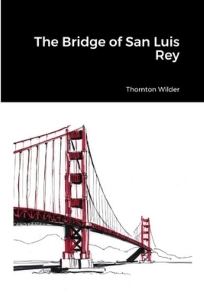 Cover for Thornton Wilder · Bridge of San Luis Rey (Buch) (2023)