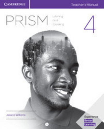 Cover for Jessica Williams · Prism Level 4 Teacher's Manual Listening and Speaking - Prism (Paperback Book) (2017)