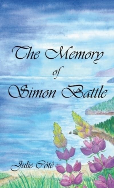 Cover for Julie Cote · The Memory of Simon Battle (Paperback Book) (2019)
