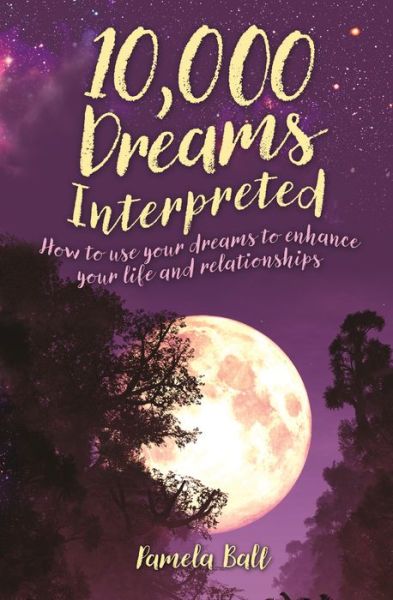 Cover for Pamela Ball · 10,000 Dreams Interpreted (Paperback Book) (2021)