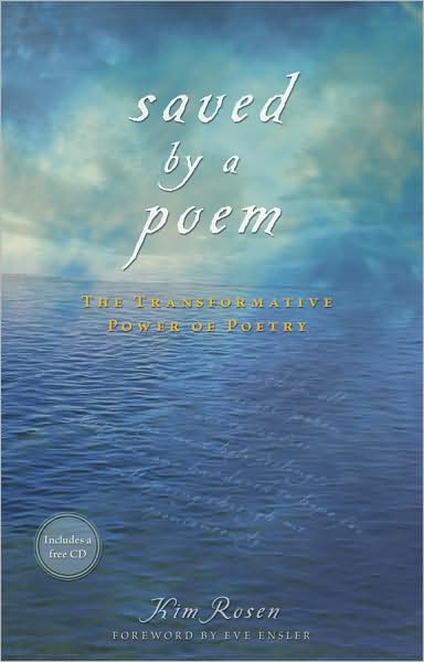 Cover for Kim Rosen · Saved by a Poem: the Transformative Power of Words (Paperback Bog) [Pap / Com edition] (2009)