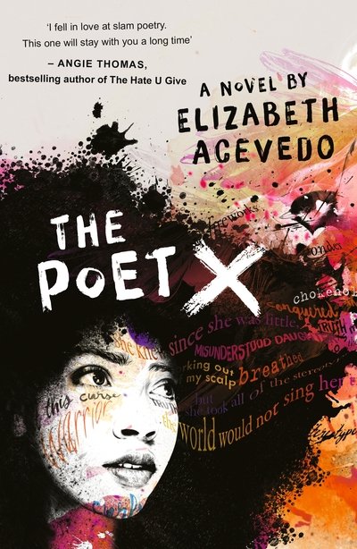 Cover for Elizabeth Acevedo · The Poet X – WINNER OF THE CILIP CARNEGIE MEDAL 2019 (Taschenbuch) (2018)