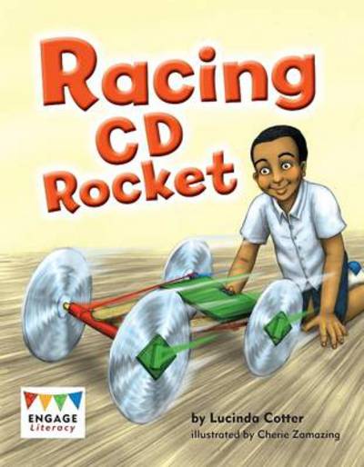 Cover for Lucinda Cotter · Racing CD Rocket - Engage Literacy: Engage Literacy White (Paperback Book) (2013)