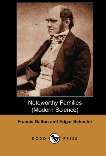 Cover for Francis Galton · Noteworthy Families (Modern Science): Anthropological Work from the Half-cousin of Charles Darwin, Known for His Contributions in Many Scientific Fields. (Paperback Book) (2007)