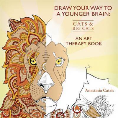 Cover for Anastasia Catris · Draw Your Way to a Younger Brain: Cats: Perfect when you're stuck indoors (Paperback Book) (2016)