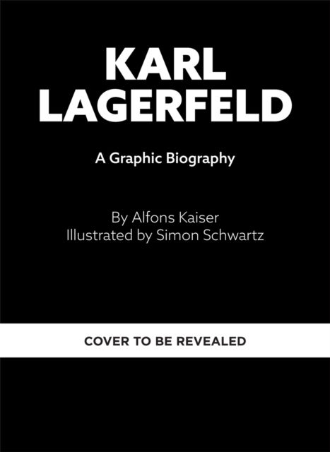 Karl Lagerfeld: An Illustrated Biography - Alfons Kaiser - Books - Abrams - 9781419784460 - May 14, 2026