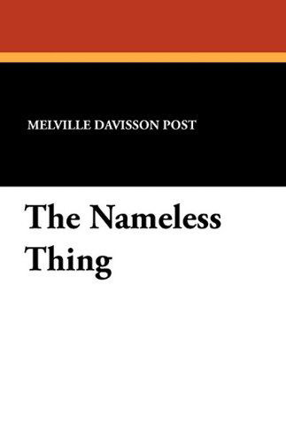 Cover for Melville Davisson Post · The Nameless Thing (Paperback Book) (2024)