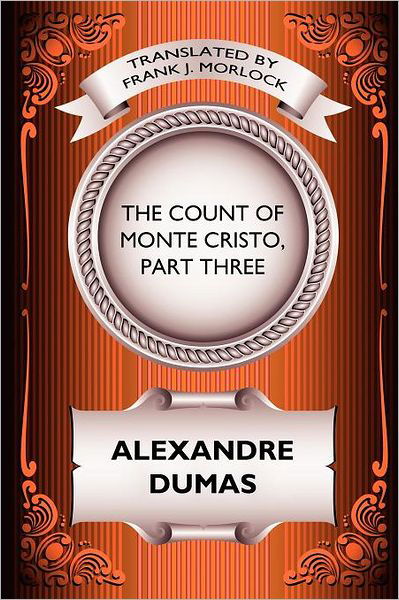 Cover for Alexandre Dumas · The Count of Monte Cristo, Part Three (Paperback Bog) (2011)