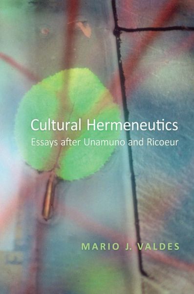 Cover for Mario Valdes · Cultural Hermeneutics: Essays after Unamuno and Ricoeur (Hardcover Book) (2016)