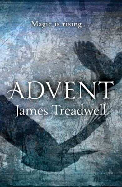 Cover for James Treadwell · Advent: Advent Trilogy 1 (Hardcover Book) (2012)