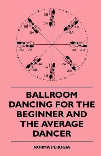Cover for Norma Perugia · Ballroom Dancing for the Beginner and the Average Dancer (Paperback Bog) (2010)