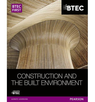 Cover for Simon Topliss · BTEC First Construction and the Built Environment Student Book - BTEC First Construction (Paperback Book) (2013)