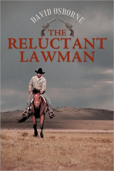 Cover for David Osborne · The Reluctant Lawman (Inbunden Bok) (2009)