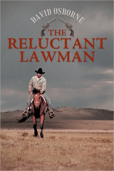 Cover for David Osborne · The Reluctant Lawman (Gebundenes Buch) (2009)