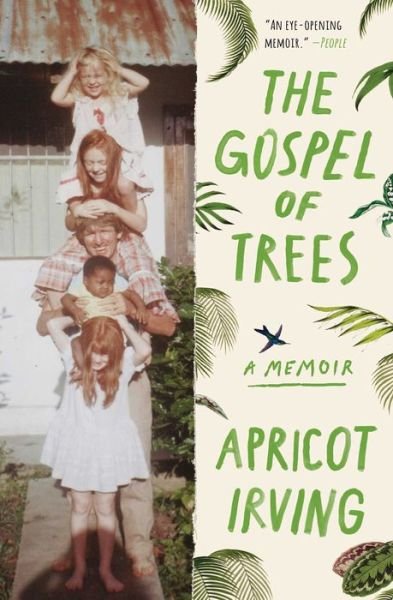 Cover for Apricot Irving · The Gospel of Trees: A Memoir (Pocketbok) (2019)