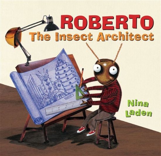 Cover for Nina Laden · Roberto: The Insect Architect (Paperback Bog) (2016)