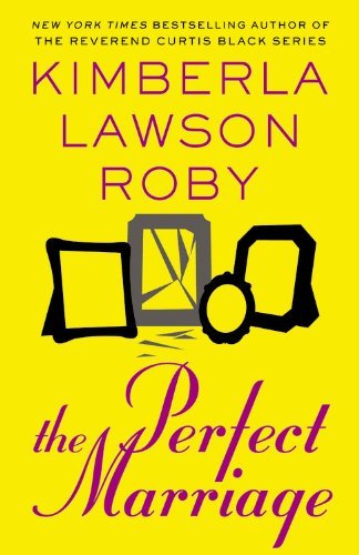Cover for Kimberla Lawson Roby · The Perfect Marriage (Innbunden bok) [Lrg edition] (2013)