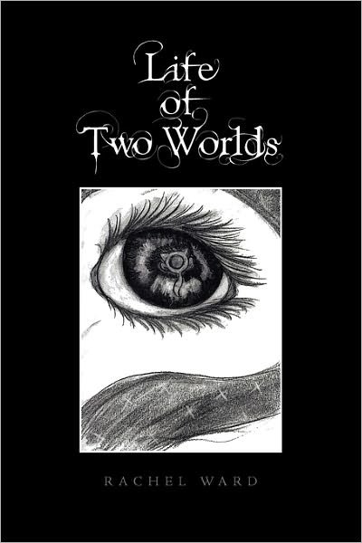 Cover for Rachel Ward · Life of Two Worlds (Taschenbuch) (2011)