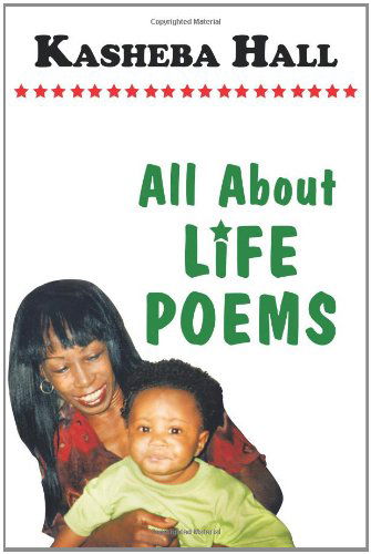 Cover for Kasheba Hall · All About Life Poems (Paperback Bog) (2011)