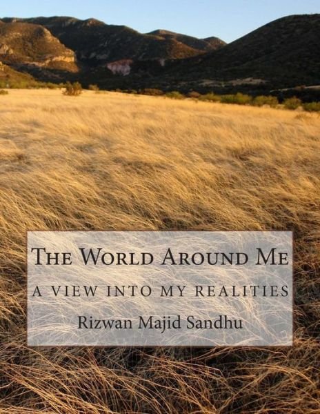 Cover for Rizwan Majid Sandhu · The World Around Me (Pocketbok) (2012)