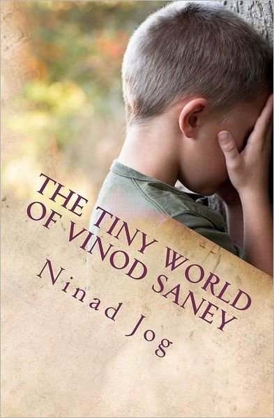 Cover for Ninad Jog · The Tiny World of Vinod Saney (Paperback Book) (2012)