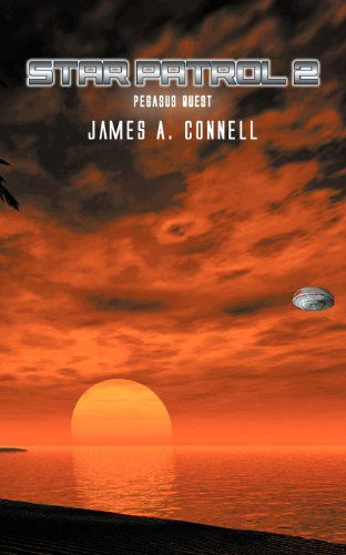 Cover for James A. Connell · Star Patrol 2: Pegasus Quest (Paperback Book) (2012)