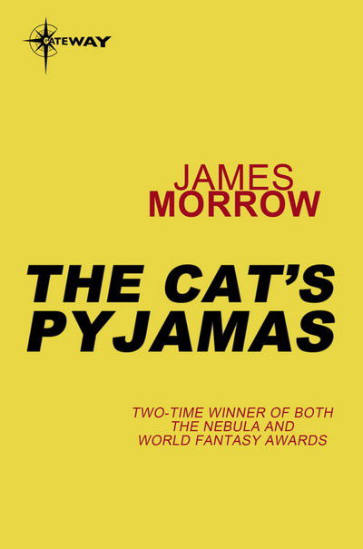 Cover for James Morrow · The Cat's Pyjamas (Paperback Book)