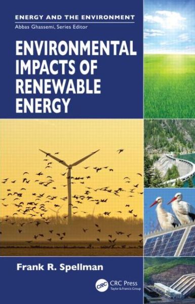 Cover for Frank R. Spellman · Environmental Impacts of Renewable Energy - Energy and the Environment (Hardcover Book) (2014)