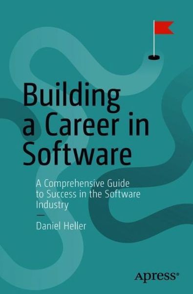 Cover for Daniel Heller · Building a Career in Software (Book) [1st edition] (2020)