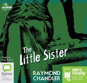 Cover for Raymond Chandler · The Little Sister (Lydbog (MP3)) [Unabridged edition] (2015)