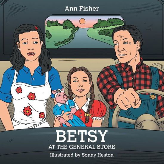 Cover for Ann Fisher · Betsy at the General Store (Pocketbok) (2015)