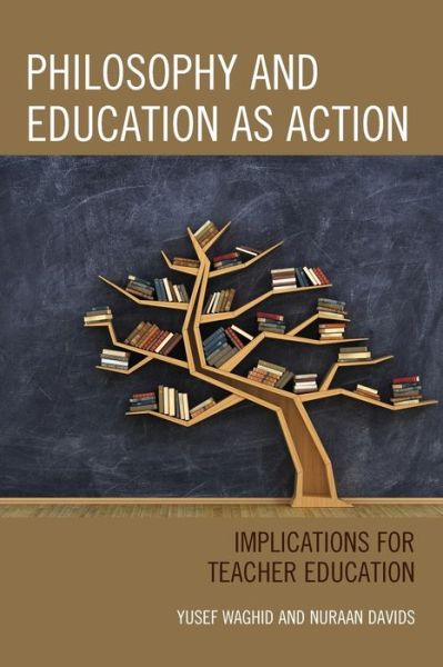 Cover for Yusef Waghid · Philosophy and Education as Action: Implications for Teacher Education (Taschenbuch) (2020)