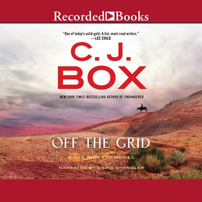 Cover for C.J. Box · Off the Grid (CD) (2016)