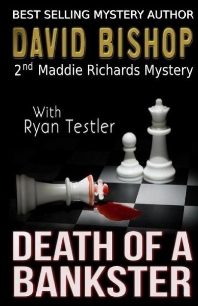Cover for David Bishop · Death of a Bankster: a Maddie Richards Mystery (Paperback Book) (2014)