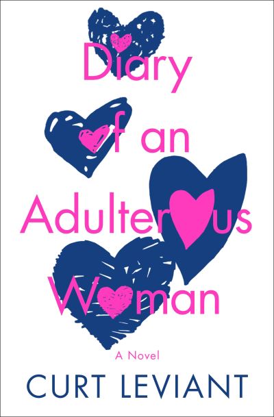 Diary of an Adulterous Woman: A Novel - Curt Leviant - Books - Open Road Media - 9781504080460 - February 7, 2023