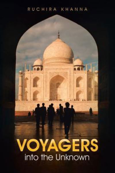 Cover for Ruchira Khanna · Voyagers into the Unknown (Pocketbok) (2016)