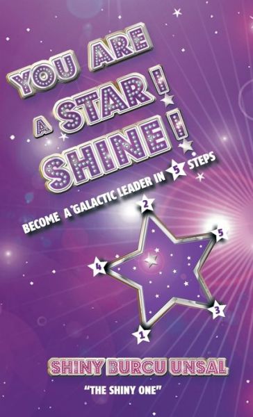 Cover for Shiny Burcu Unsal · You Are a Star! Shine! (Hardcover Book) (2016)