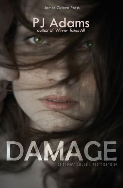 Cover for Pj Adams · Damage: a New Adult Romance (Paperback Bog) (2015)