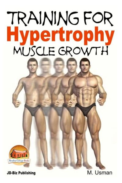 Cover for M Usman · Training for Hypertrophy - Muscle Growth (Taschenbuch) (2015)