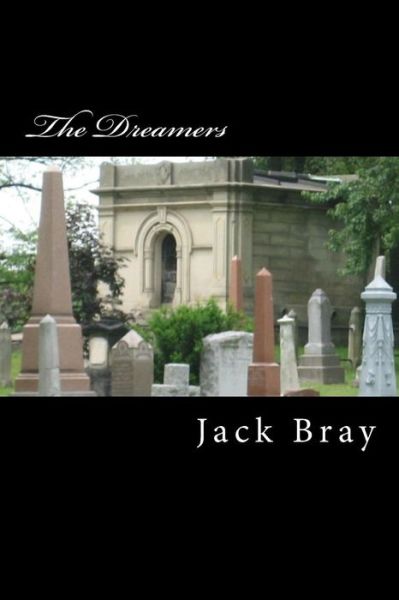 Cover for Jack Bray · The Dreamers (Paperback Book) (2015)