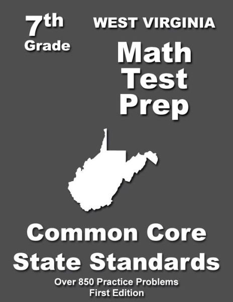 Cover for Teachers\' Treasures · West Virginia 7th Grade Math Test Prep: Common Core Learning Standards (Paperback Book) (2015)