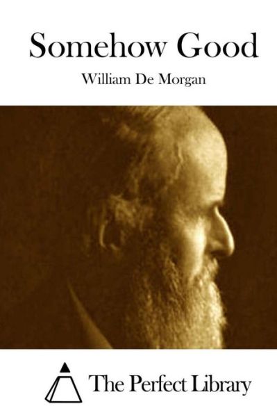 Cover for William De Morgan · Somehow Good (Paperback Book) (2015)