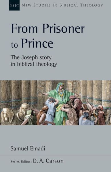 From Prisoner to Prince - Samuel Emadi - Books - IVP Academic - 9781514005460 - July 12, 2022