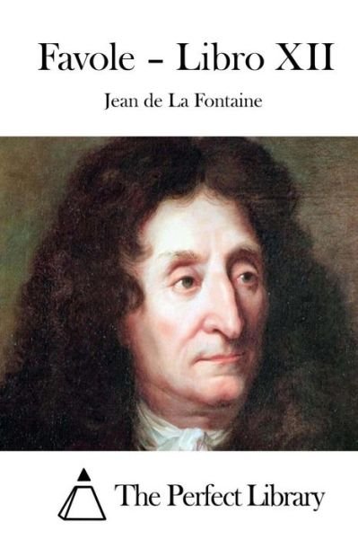 Cover for Jean De La Fontaine · Favole - Libro Xii (Taschenbuch) (2015)