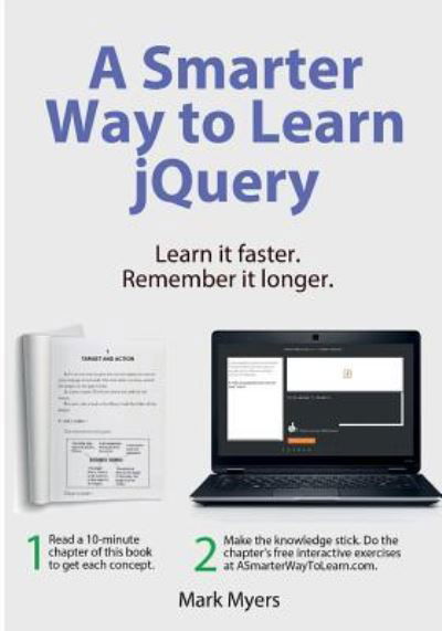 Cover for Mark Myers · A Smarter Way to Learn jQuery (Paperback Book) (2016)