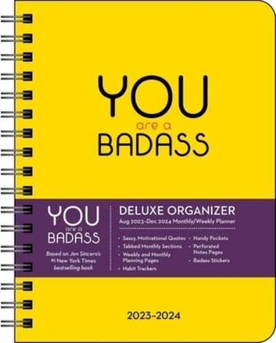 You Are a Badass Deluxe Organizer 17-Month 2023-2024 Monthly / Weekly Planner Calendar - Jen Sincero - Merchandise - Andrews McMeel Publishing - 9781524880460 - 5. september 2023