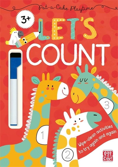 Cover for Pat-a-Cake · Pat-a-Cake Playtime: Let's Count!: Wipe-clean book with pen - Pat-a-Cake Playtime (Pocketbok) (2019)