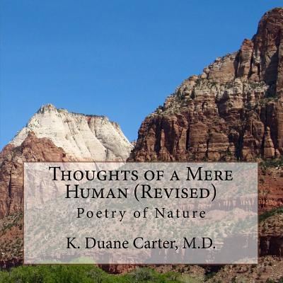 Cover for K Duane Carter M D · Thoughts of a Mere Human (Revised) (Paperback Book) (2016)