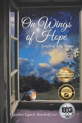 Cover for Cynthia Lynch Bischoff · On Wings of Hope (Book) (2019)