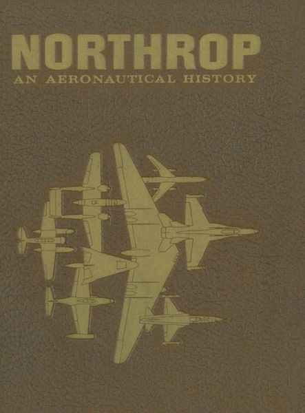 Cover for Fred Anderson · Northrop: an Aeronautical History (Innbunden bok) (2016)